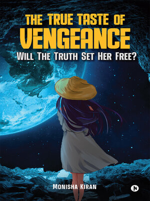 cover image of The True Taste of Vengeance